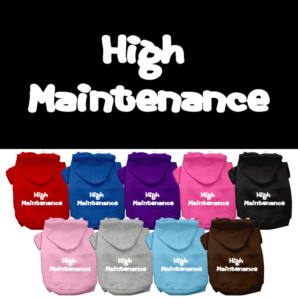 High Maintenance Screen Print Pet Hoodies