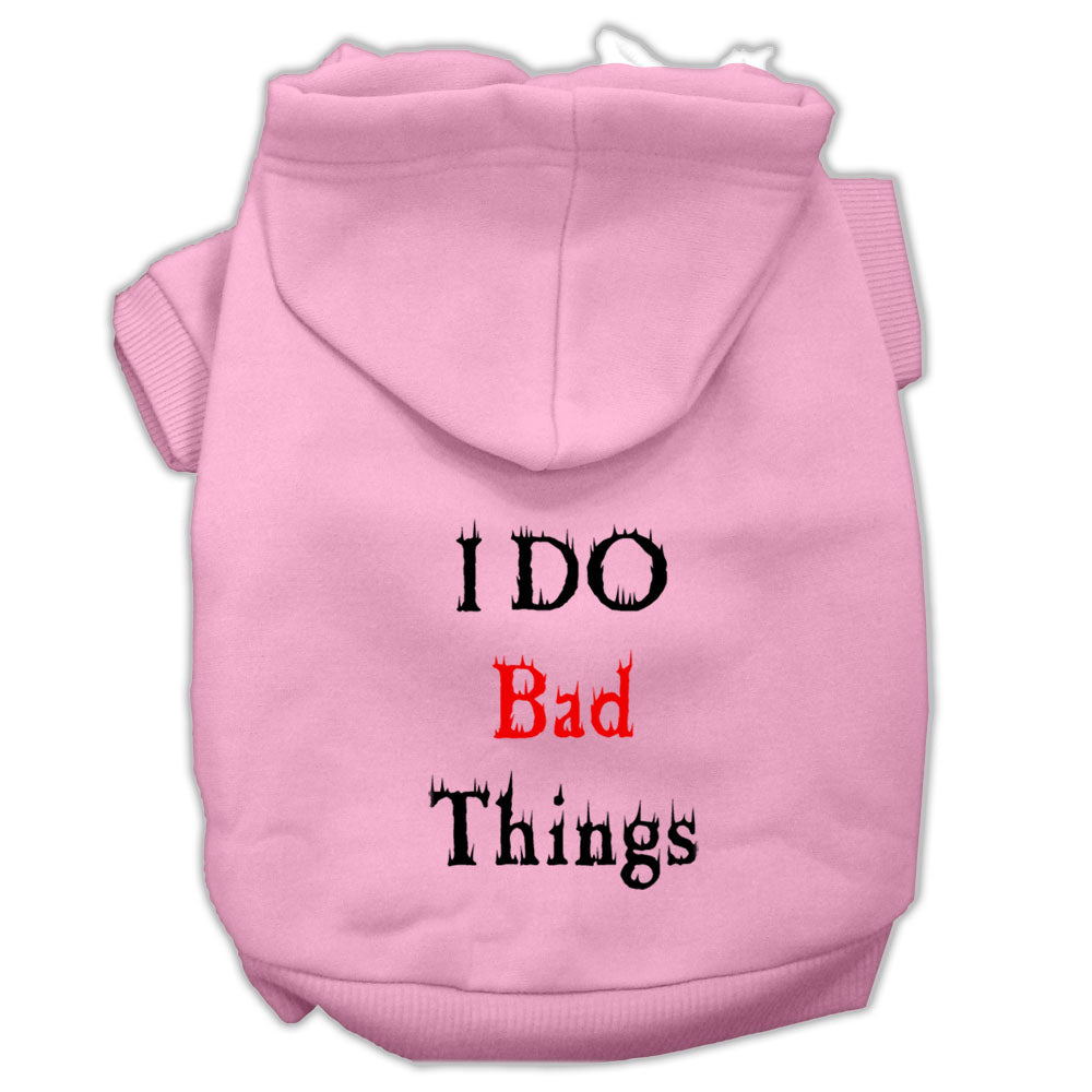 I Do Bad Things Screen Print Pet Hoodies