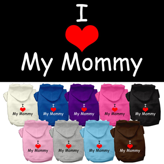 I Love My Mommy Screen Print Pet Hoodies